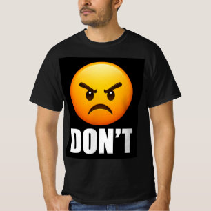 Wütendes Emoji DON'T T-Shirt