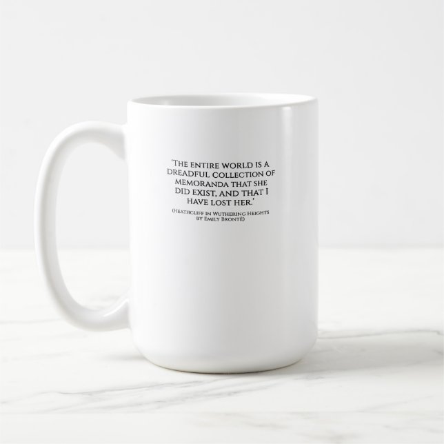 Wuthering Heights Heathcliff Zitat Tasse (Links)