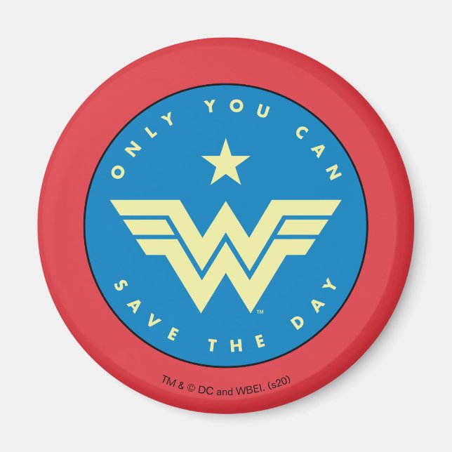 WW 84 Wonder Woman | Only You Can Save The Day Magnet (Vorne)