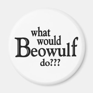 WWBD - Beowulf Magnet