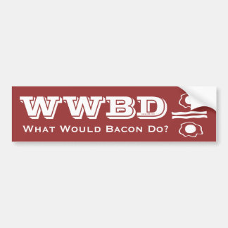 WWBD, was würde Bacon tun? Autoaufkleber
