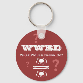 WWBD, was würde Bacon tun? Schlüsselanhänger