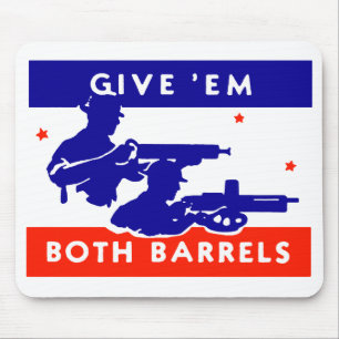 WWII Gebt ihnen beide Läufe Mousepad