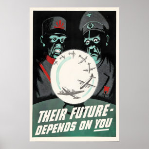 WWII-Propagandaplakat Ihre Zukunft hängt von Ihnen Poster