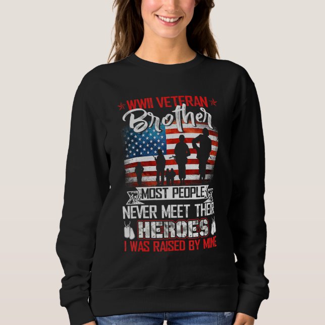 Wwii Veteran Bruder Die meisten Menschen treffen s Sweatshirt (Vorderseite)