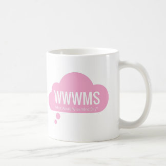 WWWMS? Rosa Slogan der Gedankenwolke DBT Kaffeetasse