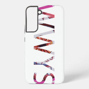 WWYS 1 Zeile vertikaler Text Samsung Galaxy Hülle