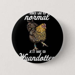 Wyandotten-Huhn I Henne Ei Hahn-Motiv für Chi Button