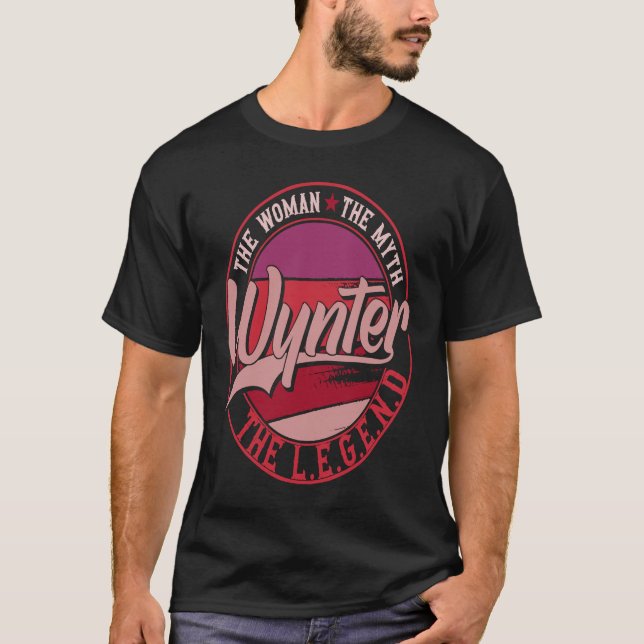 Wynter the Lady of Myth the Legend T-Shirt (Vorderseite)