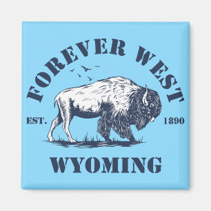 Wyoming, Forever West Magnet