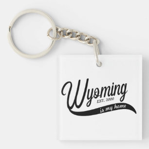 Wyoming ist mein Zuhause Typerface Acrylic Schlüss Schlüsselanhänger