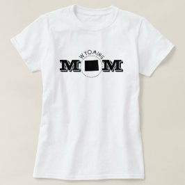 Wyoming Mom T-Shirt