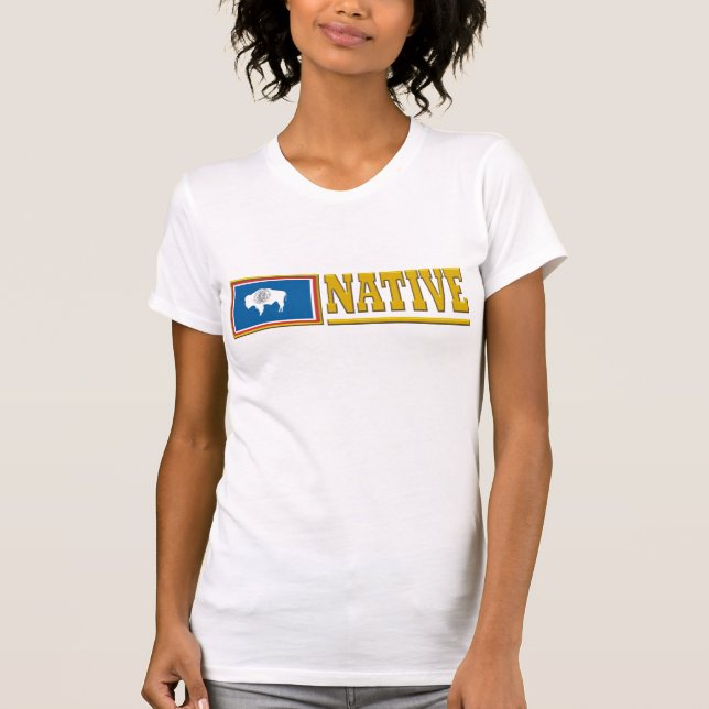 Wyoming Native T-Shirt (Vorderseite)
