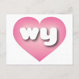 Wyoming rosa fade heart - I Liebe warum Postkarte