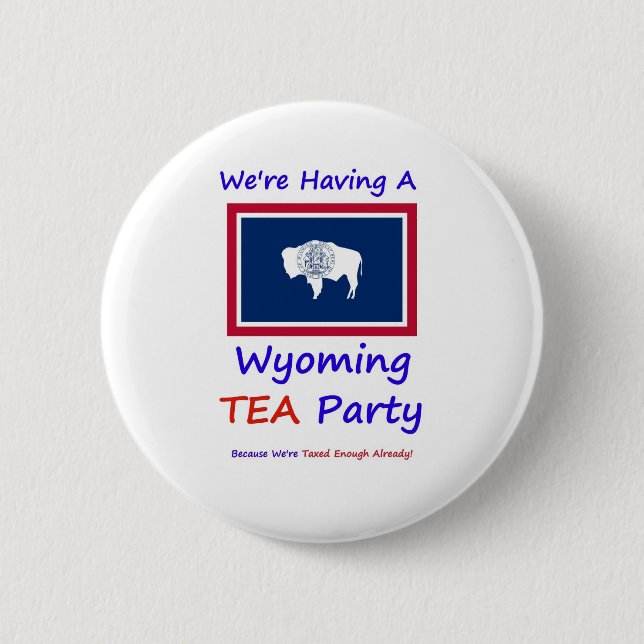 Wyoming-TEE Party - uns werden genug bereits Button (Vorderseite)