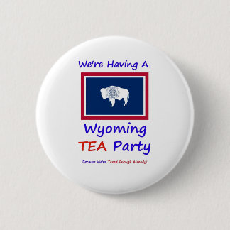 Wyoming-TEE Party - uns werden genug bereits Button