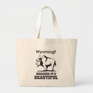 Wyoming? Weil es schön ist Jumbo Stoffbeutel