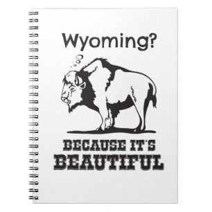 Wyoming? Weil es schön ist Notizblock