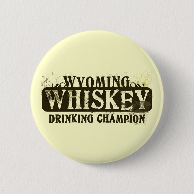 Wyoming-Whisky-trinkender Meister Button (Vorderseite)