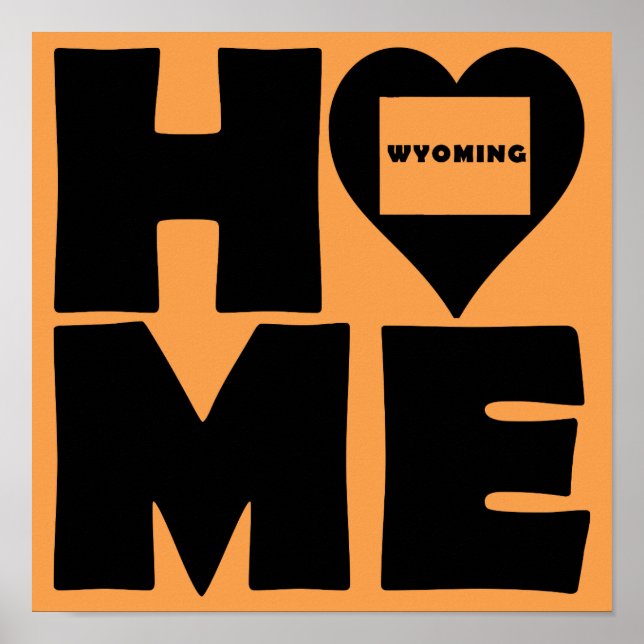 "Wyomoming Home Heart State Poster Sign" (Vorne)