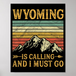 Wyomoming ruft und ich muss 7 gehen poster