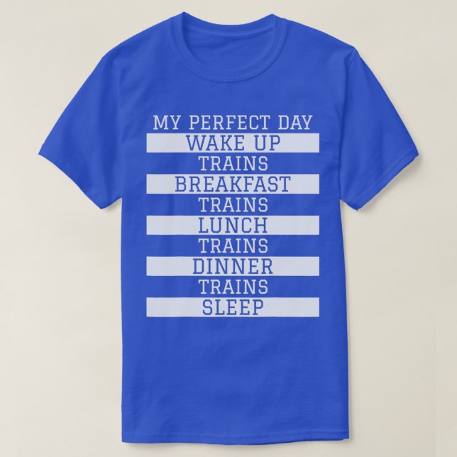 x27Mein perfekter Dayx27 Züge Funny Locomotive Tra T-Shirt (Design vorne)