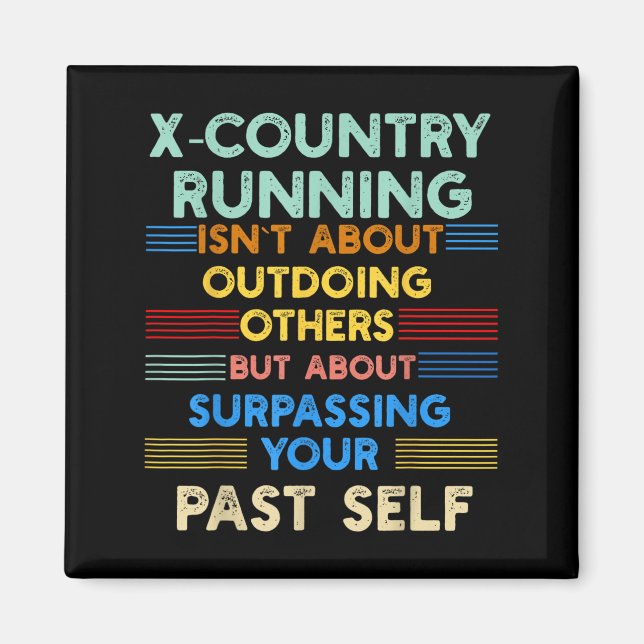 X-country Running Is Outwork Your Past Self Sitive Magnet (Vorne)