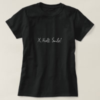 "X, Halt, Lächeln!" Dressurer T - Shirt
