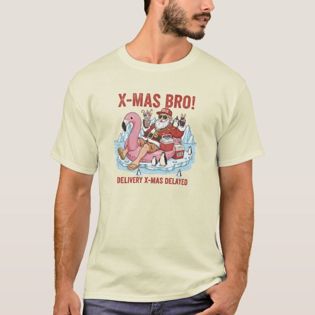 X-Mas Bro! Delayed Delivery Sarcastic Holiday T-Sh T-Shirt (Vorderseite)