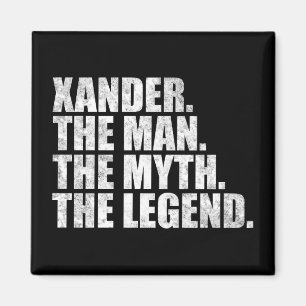 Xander Name, Xander Der Mann Der Mythos Die Legend Magnet