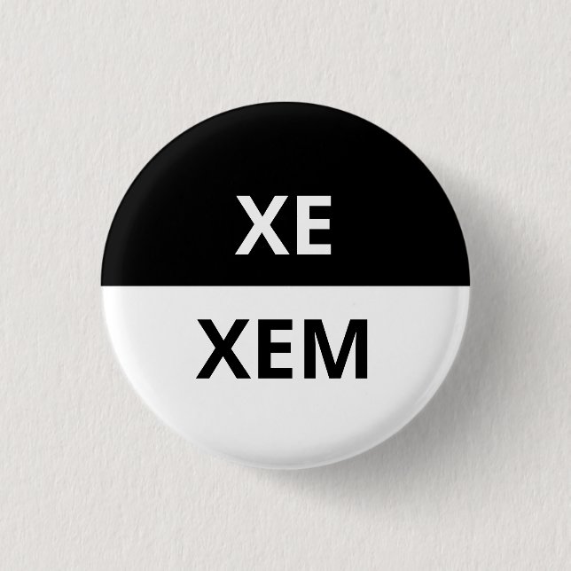 Xe/Xem Pronomen-schwarzes u. weißes Abzeichen Button (Vorderseite)