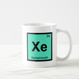 Xe - Xenomorph Chemie Periodensymbol Tasse