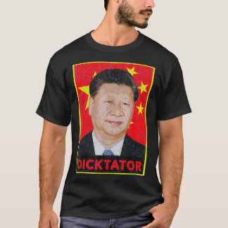 Xi Jinping, Dicktator vor dem kommunistischen chin T-Shirt