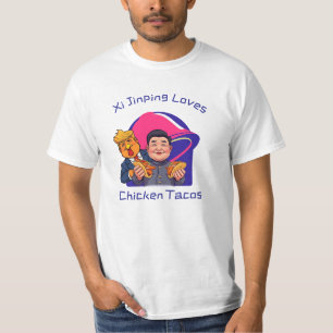 Xi Jinping Lieben Hühner Tacos T-Shirt