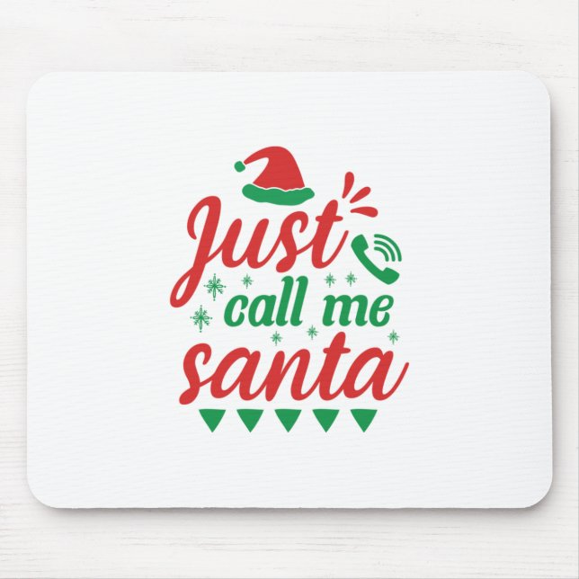 Xmas Art nenne mich einfach Santa Mousepad (Vorne)