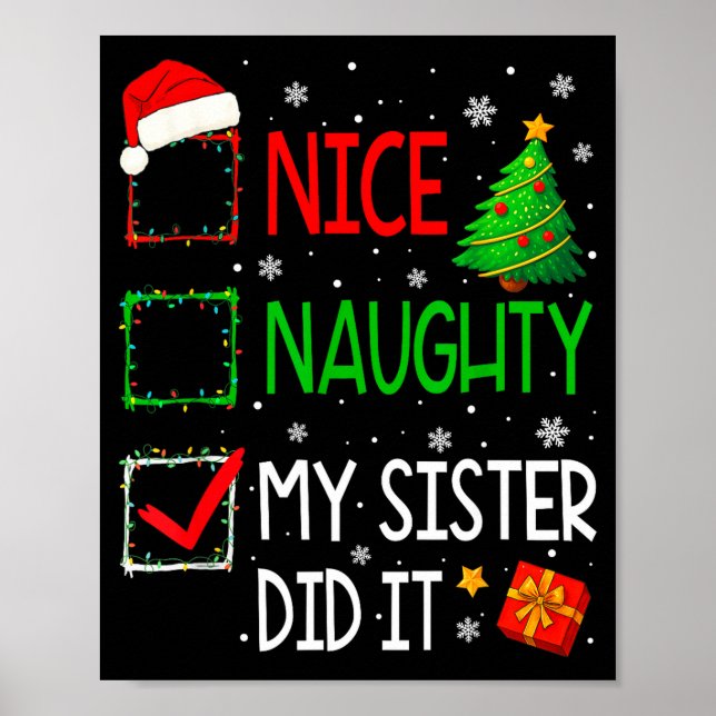 Xmas Family Nice Naughty My Sister Did It Santa Ch Poster (Vorne)
