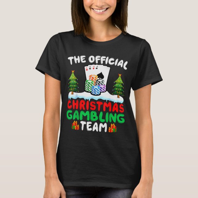 Xmas Gambling Team - Funny Gambling Gambler Christ T-Shirt (Vorderseite)