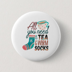 Xmas Geschenk alles, was Sie brauchen, ist Tee und Button