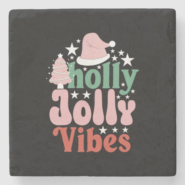 Xmas Geschenk Holly Jolly Vibes Steinuntersetzer (Vorderseite)