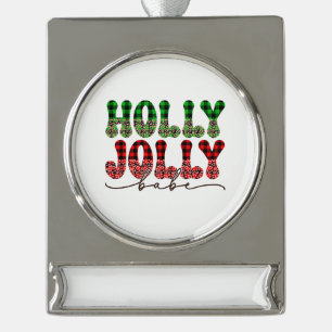 Xmas Gift Holly Jolly Babe Banner-Ornament Silber