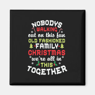 Xmas Gift We Are All In This Together Magnet