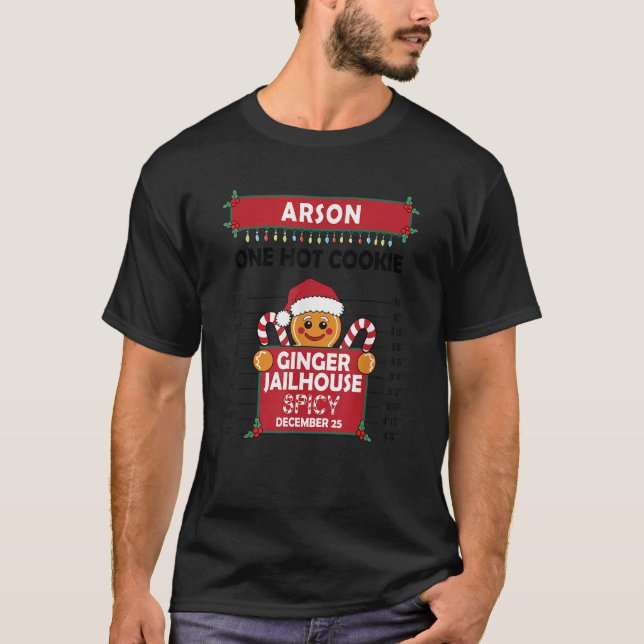 Xmas Gingerbread Man Ginger Jailhouse Arson One Ho T-Shirt (Vorderseite)