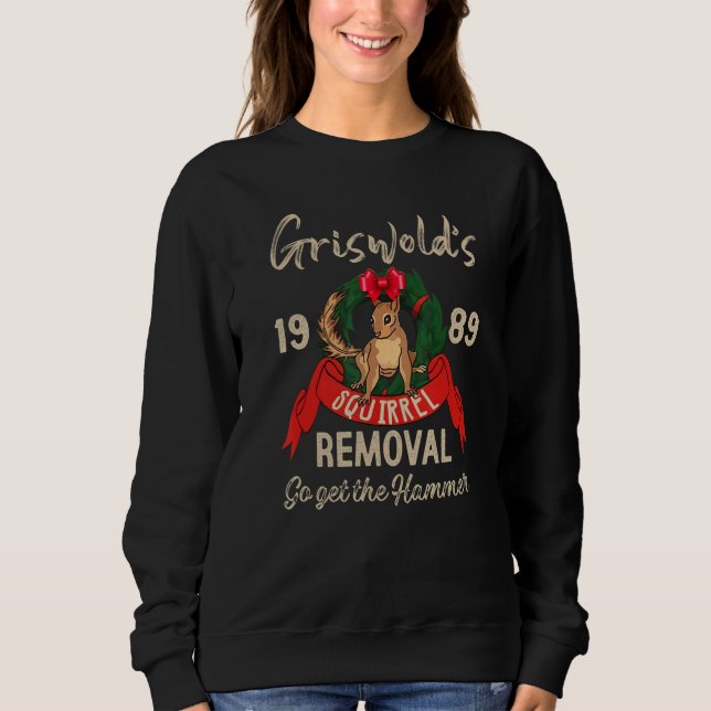 Xmas  Go Get The Hammer Joke  Christmas Show Time Sweatshirt (Vorderseite)