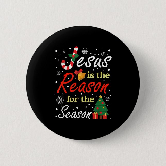 Xmas Jesus Is The Reason For The Season Christmas  Button (Vorderseite)