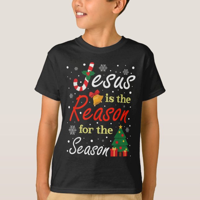 Xmas Jesus Is The Reason For The Season Christmas  T-Shirt (Vorderseite)