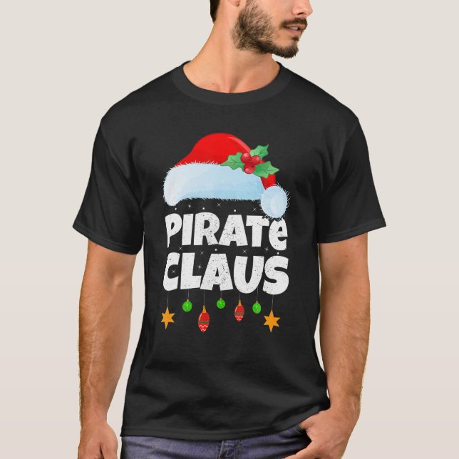 Xmas Lighting Family Matching Santa Pirate Claus C T-Shirt (Vorderseite)