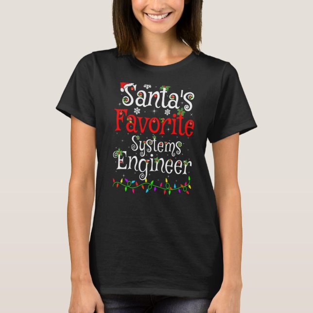 Xmas Lighting Santa S Favorite Systems Engineer CE T-Shirt (Vorderseite)