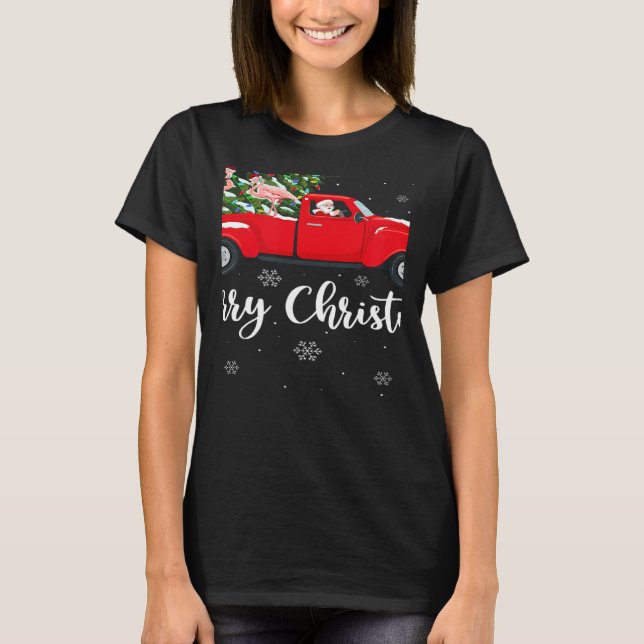Xmas Lights Tree Santa Ride Flamingo Red Truck Chr T-Shirt (Vorderseite)