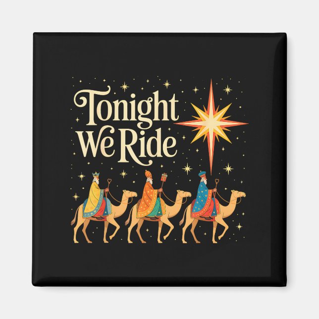 Xmas Men Women Nativity Three Wise Men Tonight We  Magnet (Vorne)