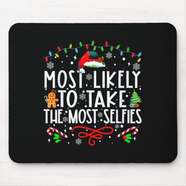 Xmas Most Likely To Take The Most Selfies Matching Mousepad (Vorne)